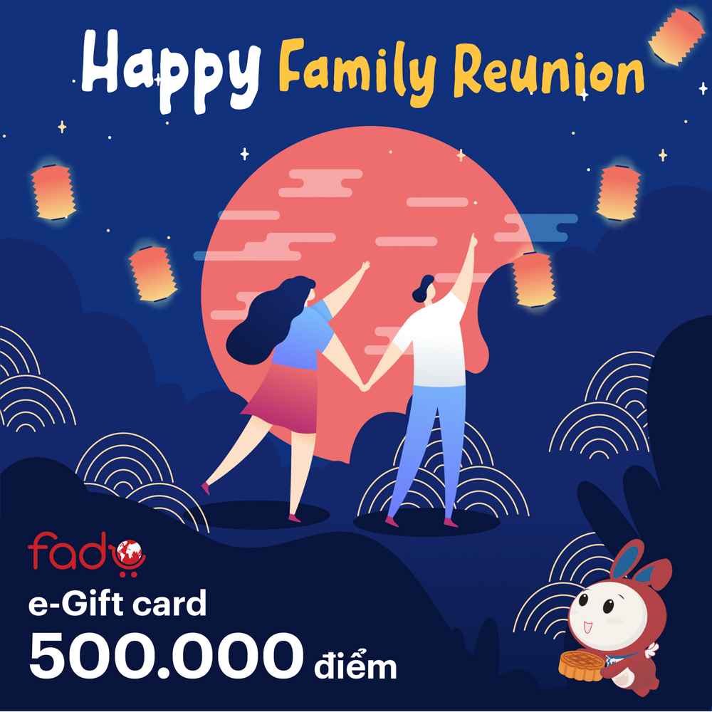 Fado e-Gift Card Happy Family Reunion - 500.000 điểm